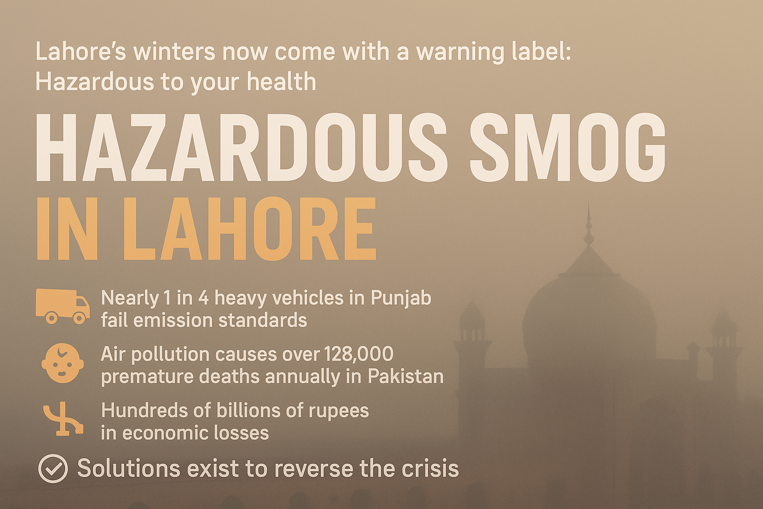 Smog in Lahore Pakistan: 5 Hard Truths and a 3-Tier Action Plan for Clean Air 1 Smog in Lahore Pakistan: 5 Hard Truths and a 3-Tier Action Plan for Clean Air